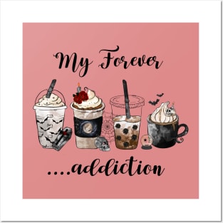 Spooky Drinks Addict 'My Forever Addiction' Posters and Art